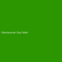 Überteuerter Glas-Teller