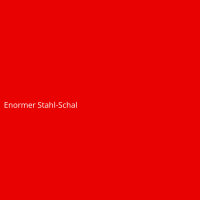 Enormer Stahl-Schal