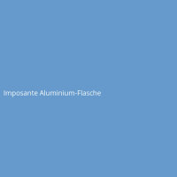 Imposante Aluminium-Flasche